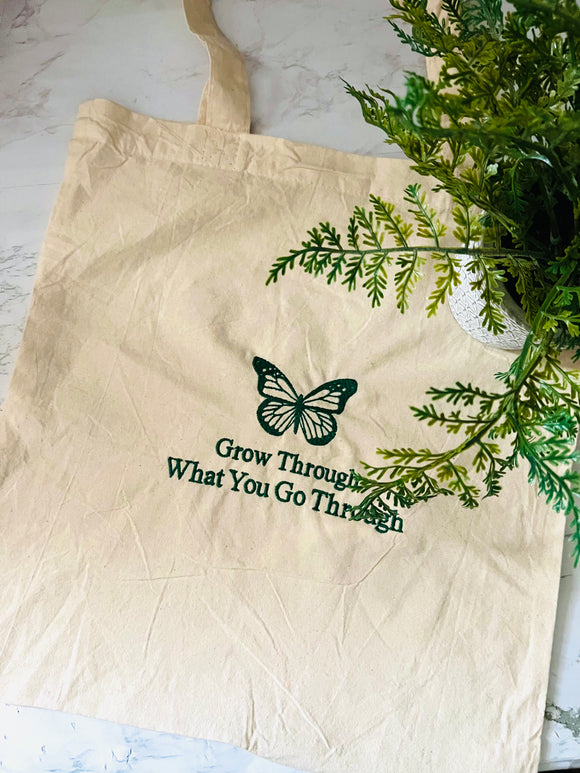 GROW THROUGH WHAT YOU GO THROUGH EMBROIDERED CANVAS TOTE BAG